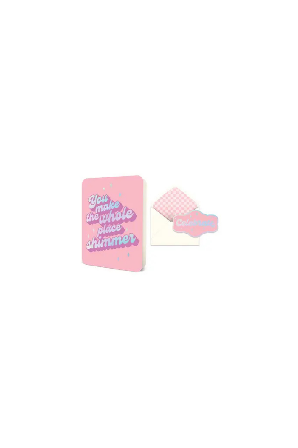 You Shimmer Greeting Card - Single